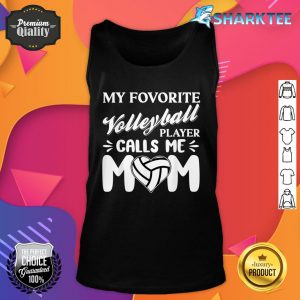 My Favorite Volleyball Player Call Me Mom Volleyball Coach Tank top