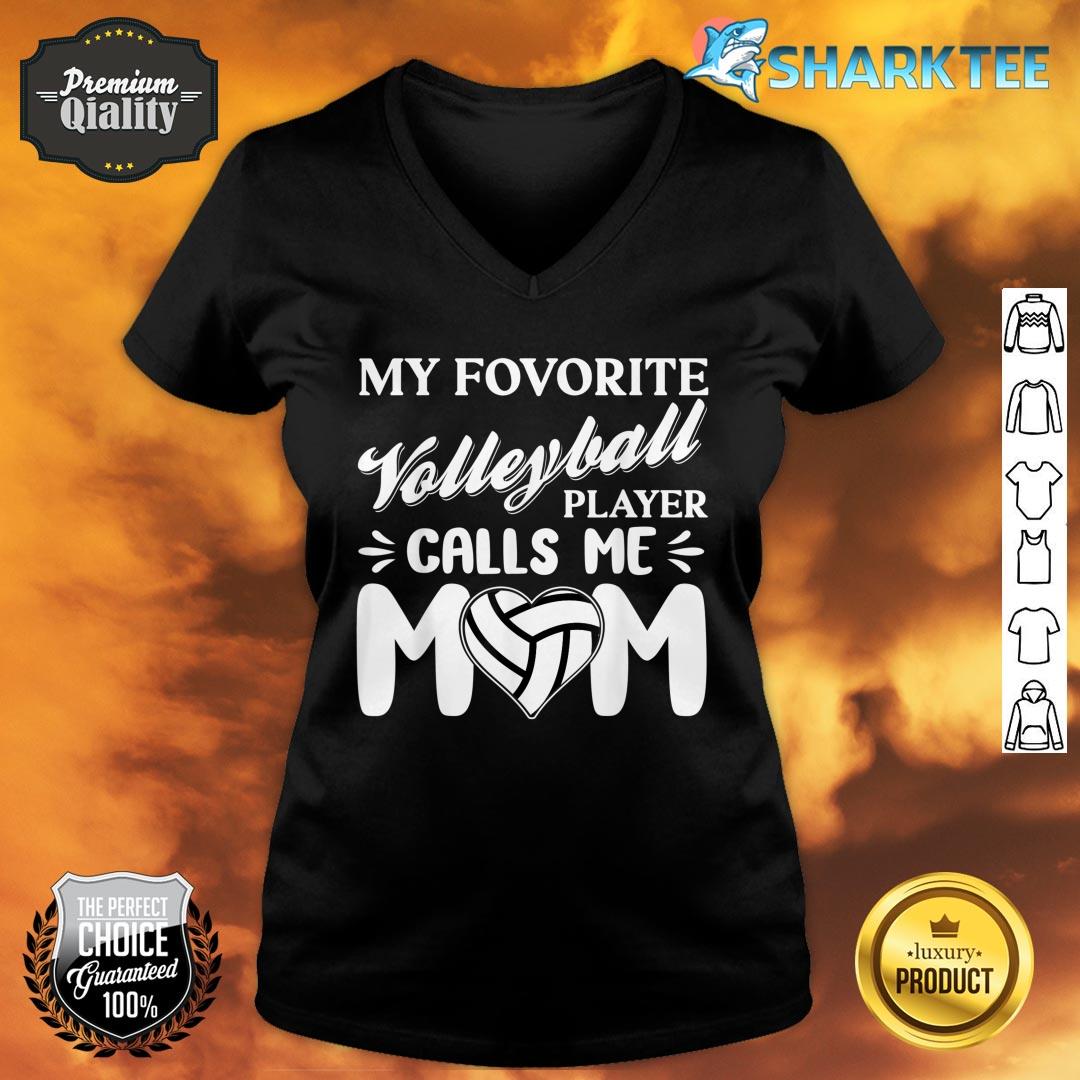 My Favorite Volleyball Player Call Me Mom Volleyball Coach V-neck