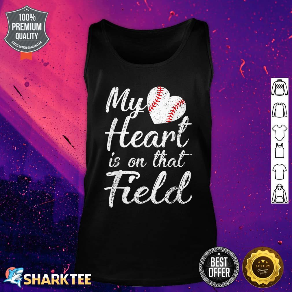My Heart Is On That Field Baseball Softball Mom Gifts Tank Top