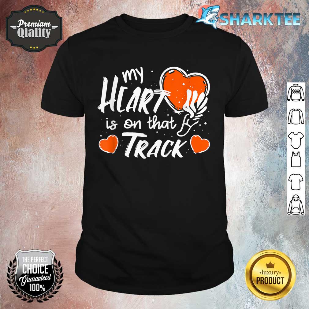 My Heart Is On That Track And Field Mom Shirt