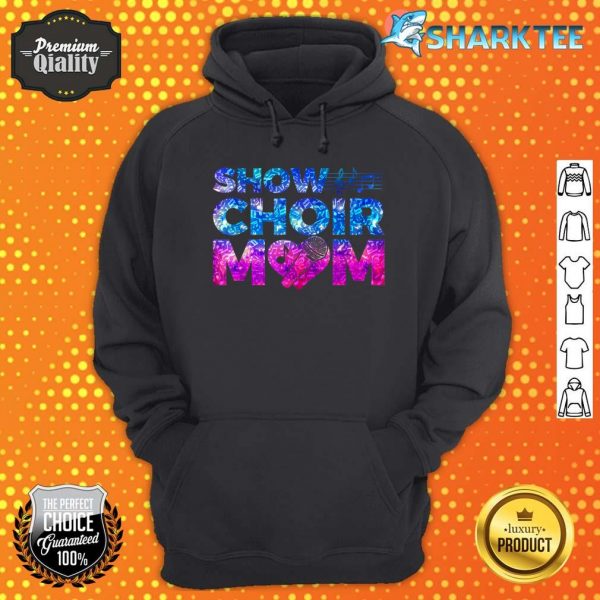 Nice Show Choir Mom Hoodie
