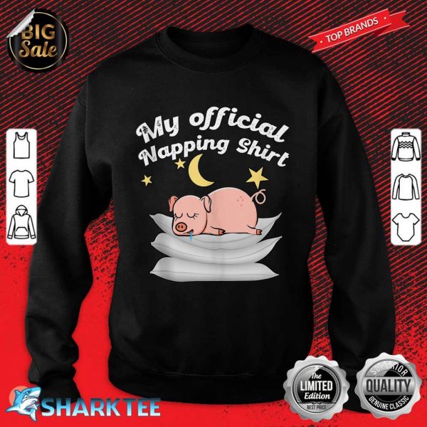 Official Napping Pajama Sleeping Little Pick Sweatshirt