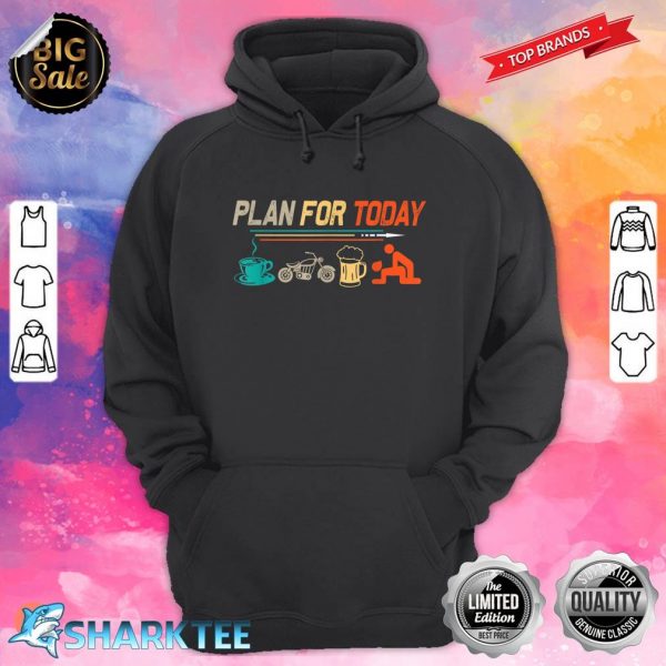 Retro My Plan For Today Vintage Motorcycles Hoodie