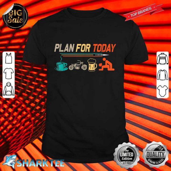Retro My Plan For Today Vintage Motorcycles T-Shirt