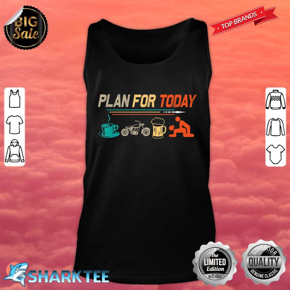 Retro My Plan For Today Vintage Motorcycles Tank top