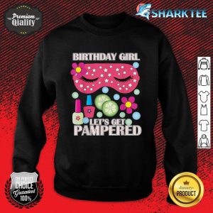 Spa Birthday Party Themed Birthday Get Pamered Sweatshirt