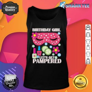 Spa Birthday Party Themed Birthday Get Pamered Tank Top
