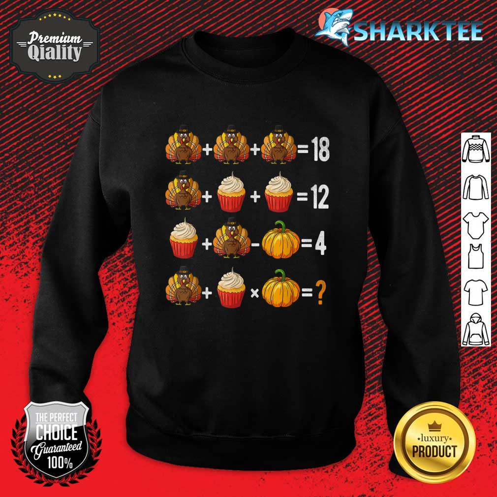Thanksgiving Order Of Operations Quiz Math Teacher Turkey Sweatshirt