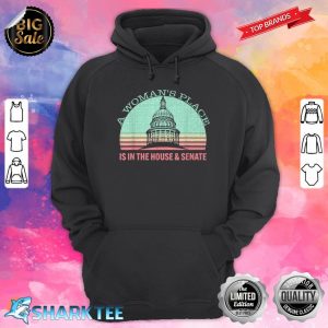 Vintage A Woman's Place Is In The House And Senate Hoodie