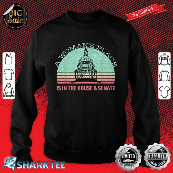 Vintage A Woman's Place Is In The House And Senate Sweatshirt