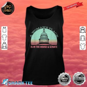 Vintage A Woman's Place Is In The House And Senate Tank Top