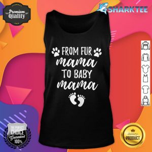 Womens From Fur Mama To Baby Mama Pregnancy Announcement Tank top