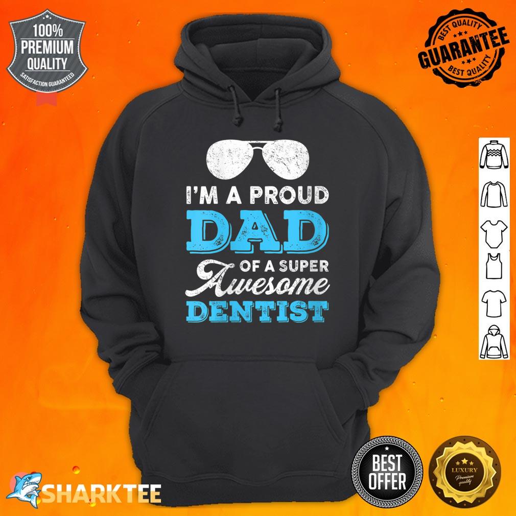 Womens Proud Dad Super Awesome Dentist Dentistry Father's Day Dad Hoodie