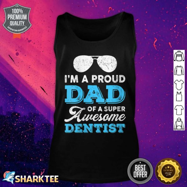 Womens Proud Dad Super Awesome Dentist Dentistry Father's Day Dad Tank Top
