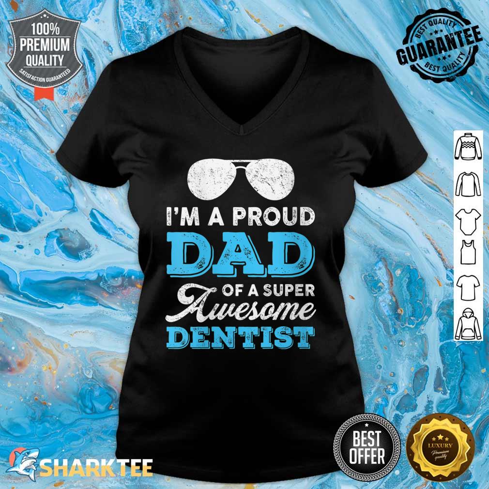 Womens Proud Dad Super Awesome Dentist Dentistry Father's Day Dad V-neck