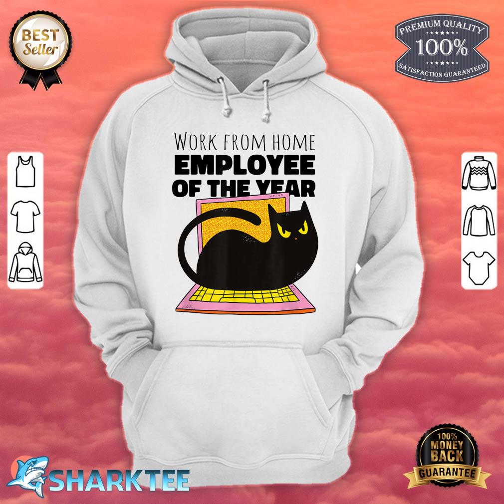Work From Home Employee Of The Month Since March Gifts Hoodie