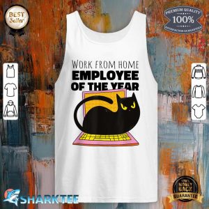 Work From Home Employee Of The Month Since March Gifts Tank Top