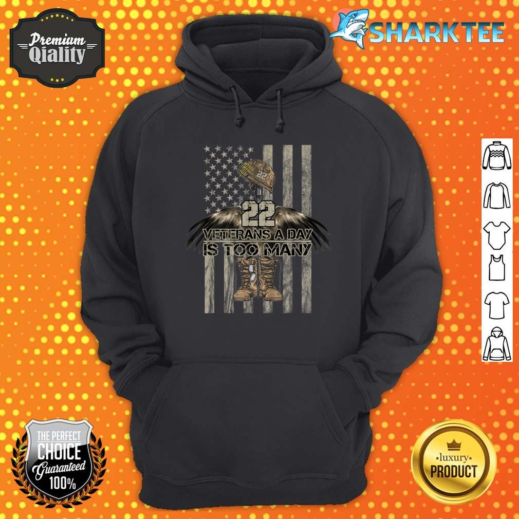 22 Veterans A Day Is Too Many Hoodie