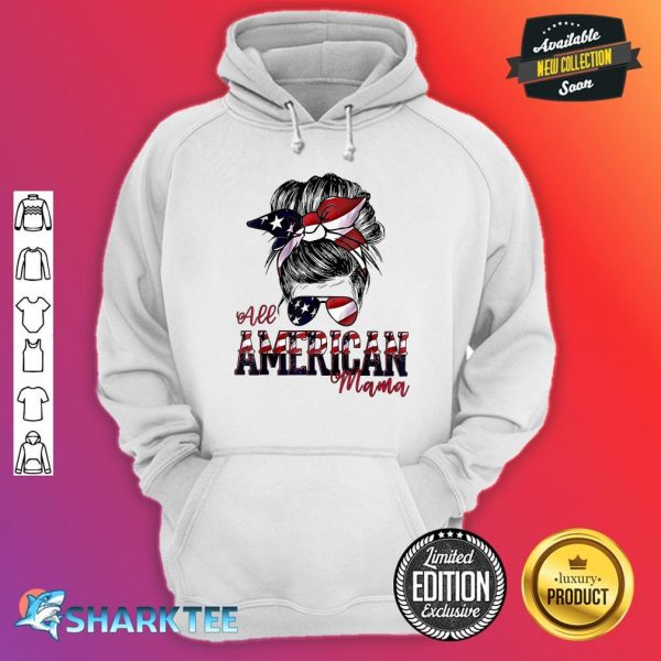 All American Mama Messy Bun Matching Family 4th Of July Mom Hoodie