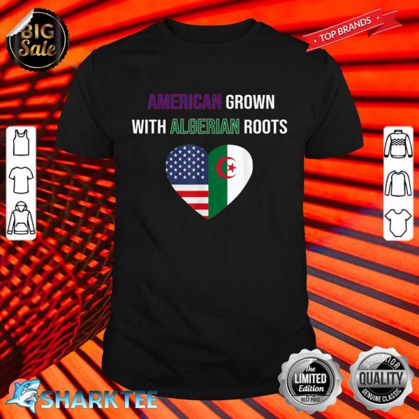 American Grown With Algerian Roots Shirt