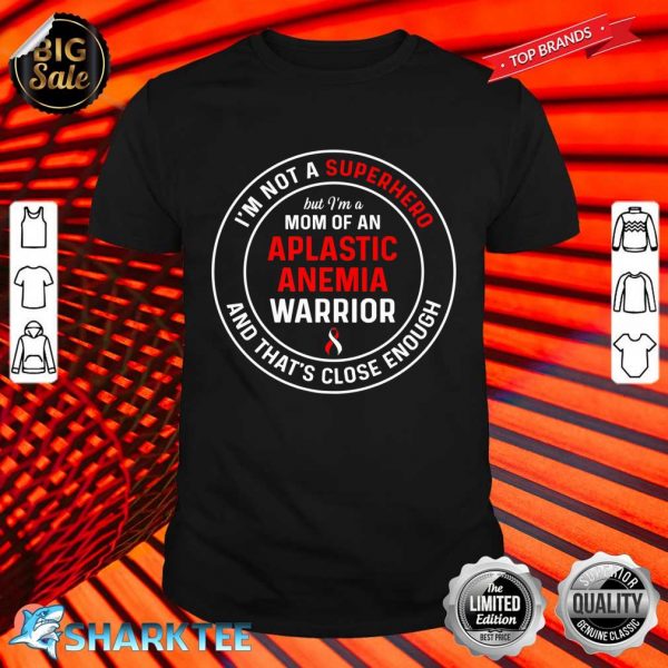 Aplastic Anemia Survivor Mom Hero Anemic Warrior Premium Shirt