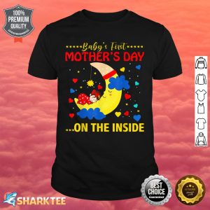 Baby's First Mother's Day On The Inside Cute Moon Shirt