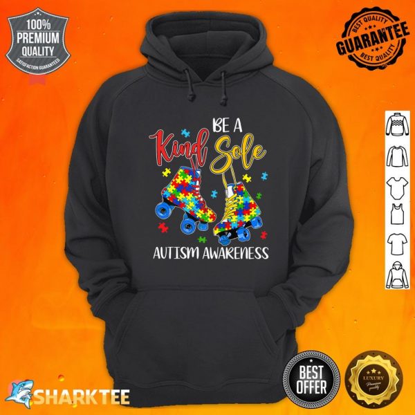 Be A Kind Sole Autism Awareness Puzzle Skate Be Kind Premium Hoodie