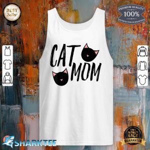 Cat MOM shirt Mother Of Cats For Mother's Day Tank Top