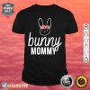 Cute Bunny Mommy Easter Party Mothers Day Women Girls Gift Shirt