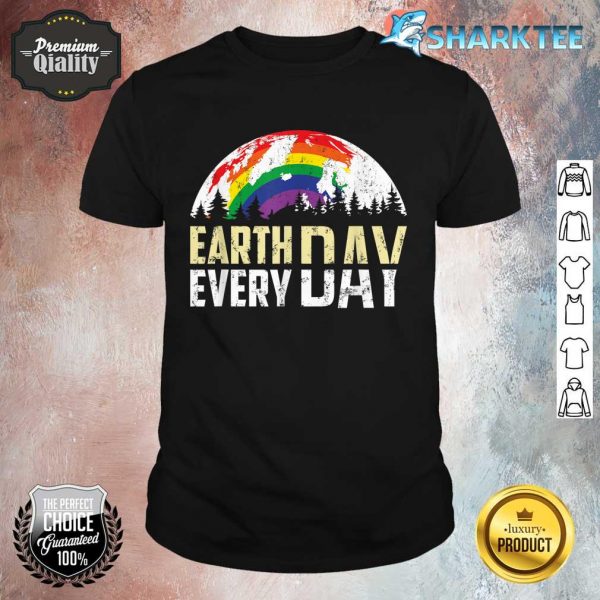 Earth Day Everyday Rainbow Pine Tree Design Earth Day Shirt