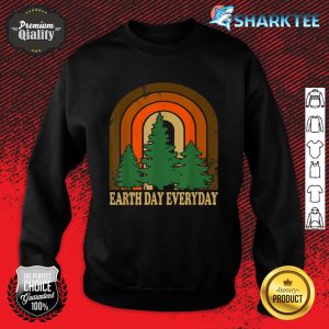 Earth Day Everyday Rainbow Pine Tree Tee Conservation Sweatshirt