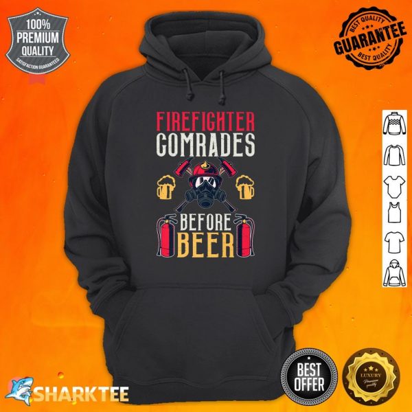 Firefighters Comrades Before Beer Fire Rescue Fireman Premium Hoodie