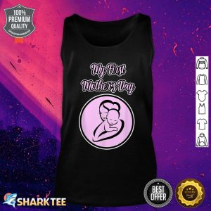 First Mother's Day Gift for Moms - It's my First Mom's Day Tank Top