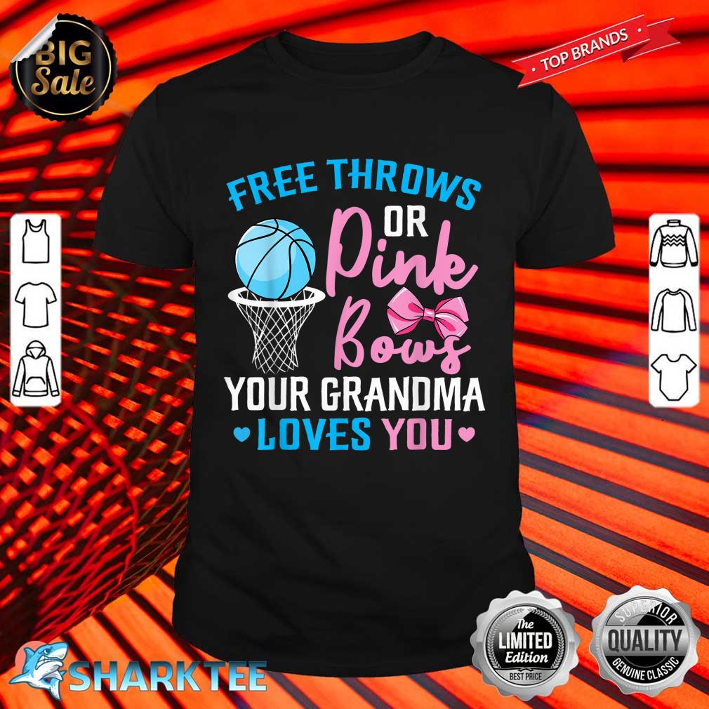 Free Throws or Pink Bows Grandma Loves You Gender Reveal Shirt