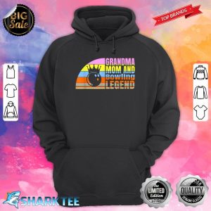 Grandma Mom And Bowling Legend, Bowling Women Strike Hoodie