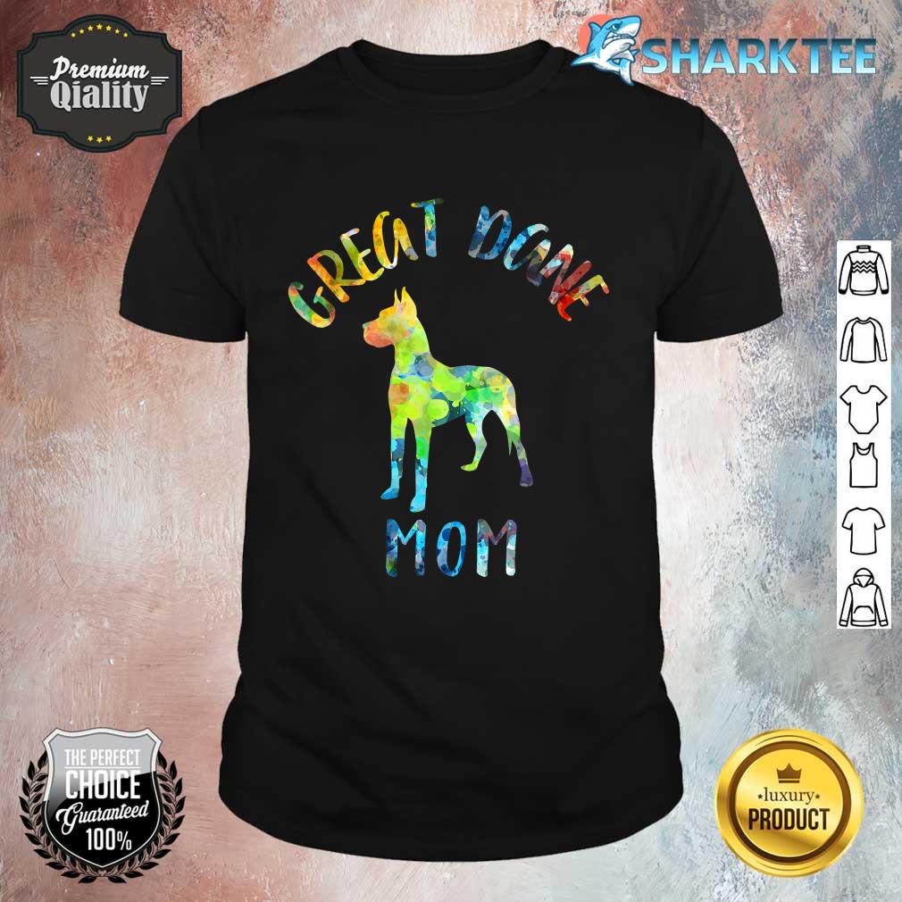 Great Dane Mom Great Dane Mama Dog Mom Great Dane Owner Shirt