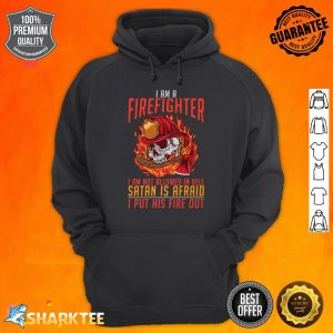 I Am A Firefighter I Am Not Allowed In Hell Cool Fireman Premium Hoodie