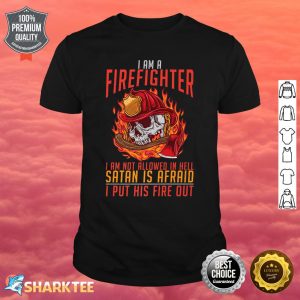 I Am A Firefighter I Am Not Allowed In Hell Cool Fireman Premium Shirt