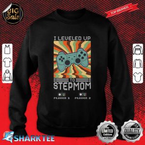 I Leveled Up To Stepmom Player 2 Joining Saying Premium Sweatshirt
