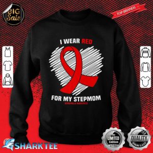 I Wear Red For My Stepmom Hemophilia Awareness Premium Sweatshirt