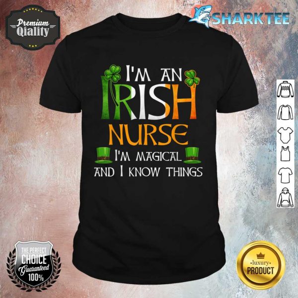 I'm an Irish Nurse Funny Woman Saint Patricks Day Shirt
