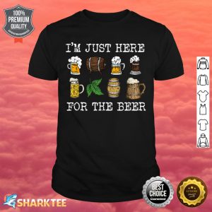 I'm Just Here For The Beer Home Brew Beer Microbrew Hops Shirt