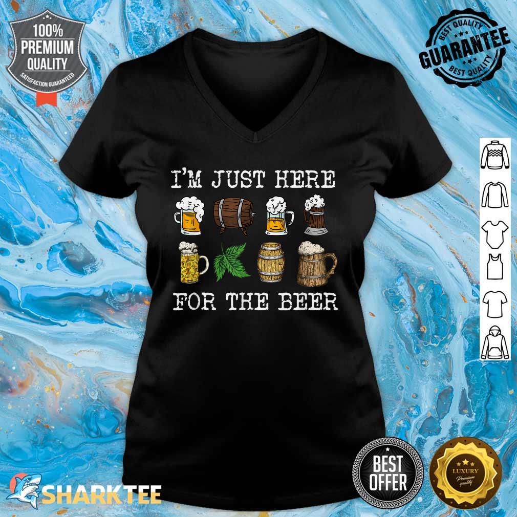I'm Just Here For The Beer Home Brew Beer Microbrew Hops V-neck