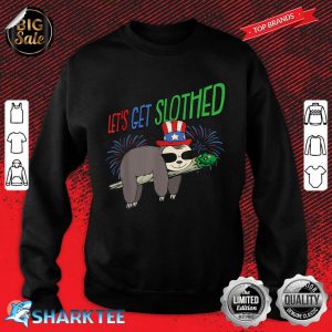 Lets Get Slothed 4th Of July Smoking Weed Blunt THC Stoner Sweatshirt