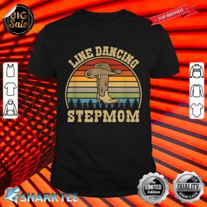 Line Dancing Stepmom Stepmother Cowboy Hat Retro Vintage Shirt