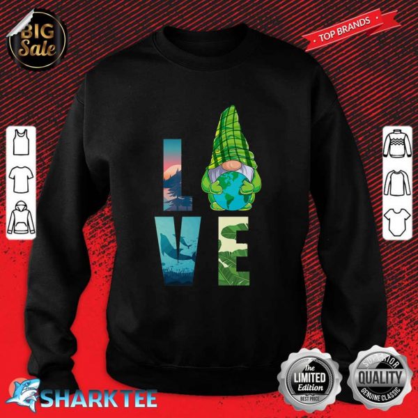 Love World Earth Day Planet Anniversary Earth Day Gnome Premium Sweatshirt