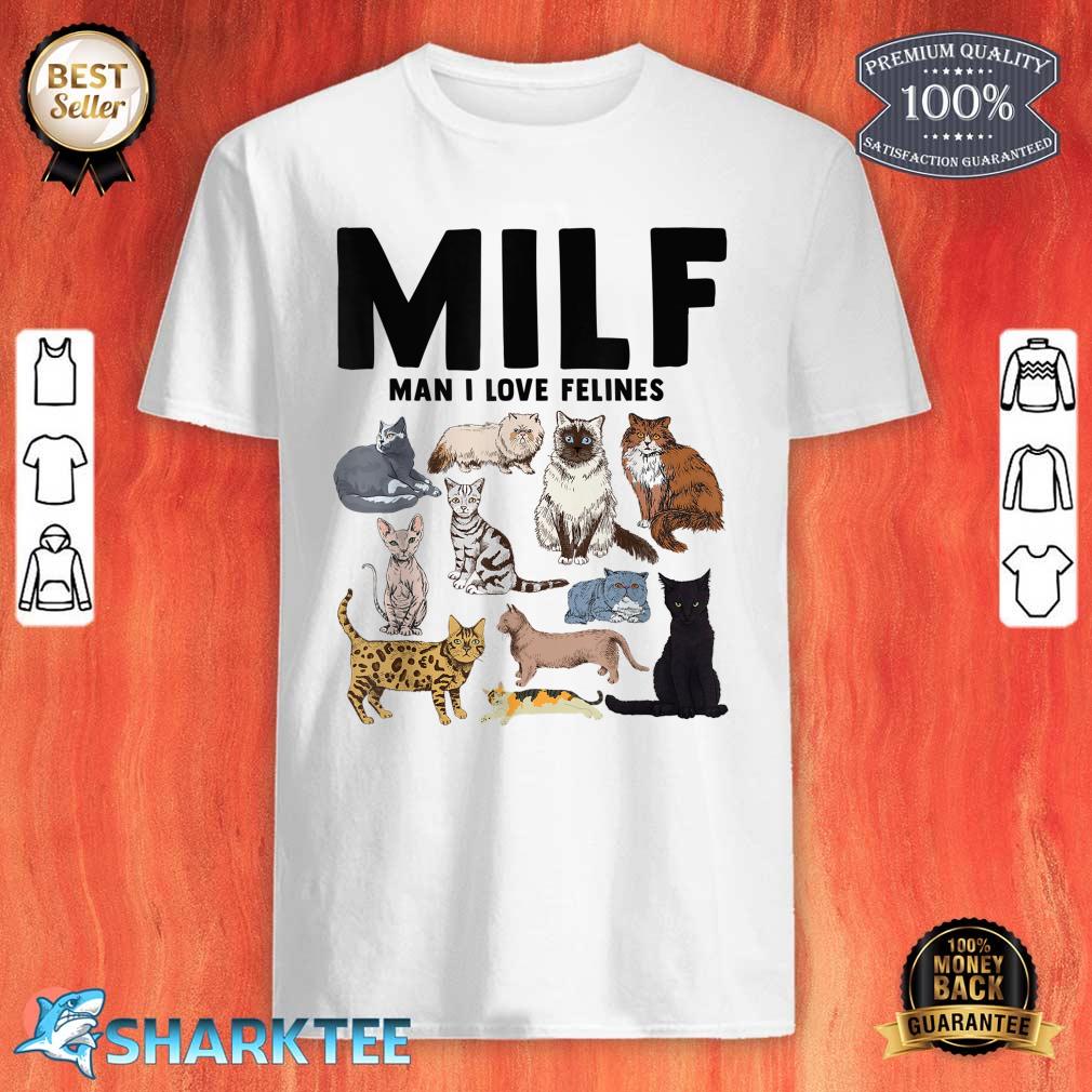 MILF Man I Love Felines Funny Cat Vintage Shirt