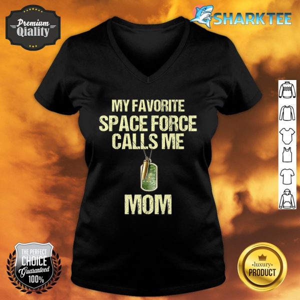 My Favorite Space-Force Calls Me Mom Proud Military Mom Premium V-neck