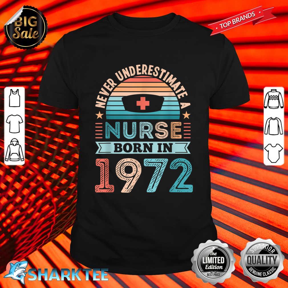 Nurse born in 1972 50th Birthday Nursing RN Gift Shirt