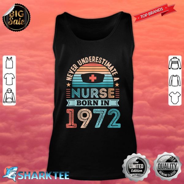 Nurse born in 1972 50th Birthday Nursing RN Gift Tank Top